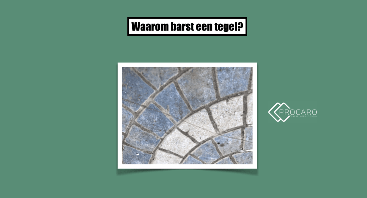 waarom-barst-een-tegel