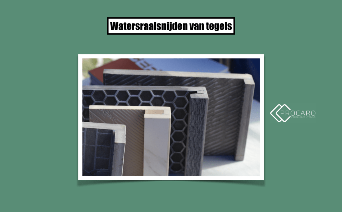 watersraalsnijden -tegels